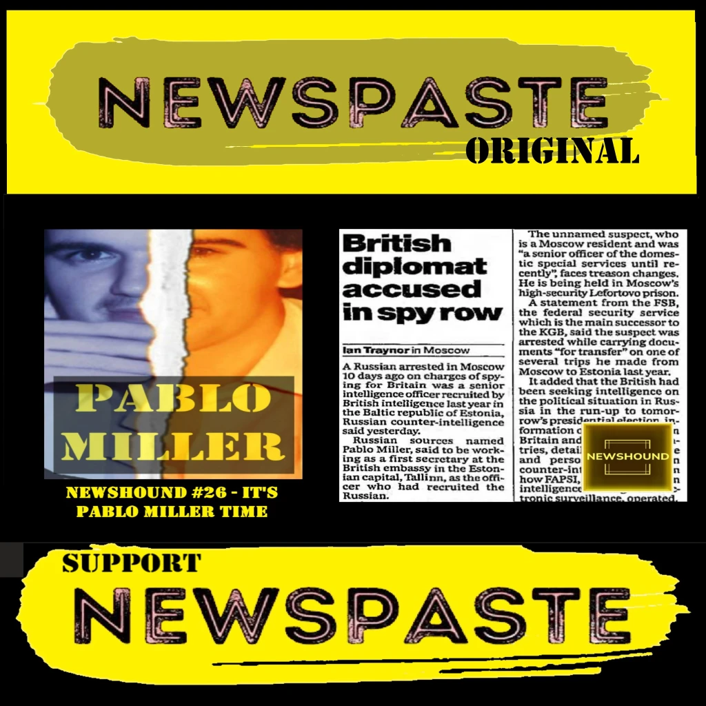 NEWSHOUND #26 – It’s Pablo Miller Time