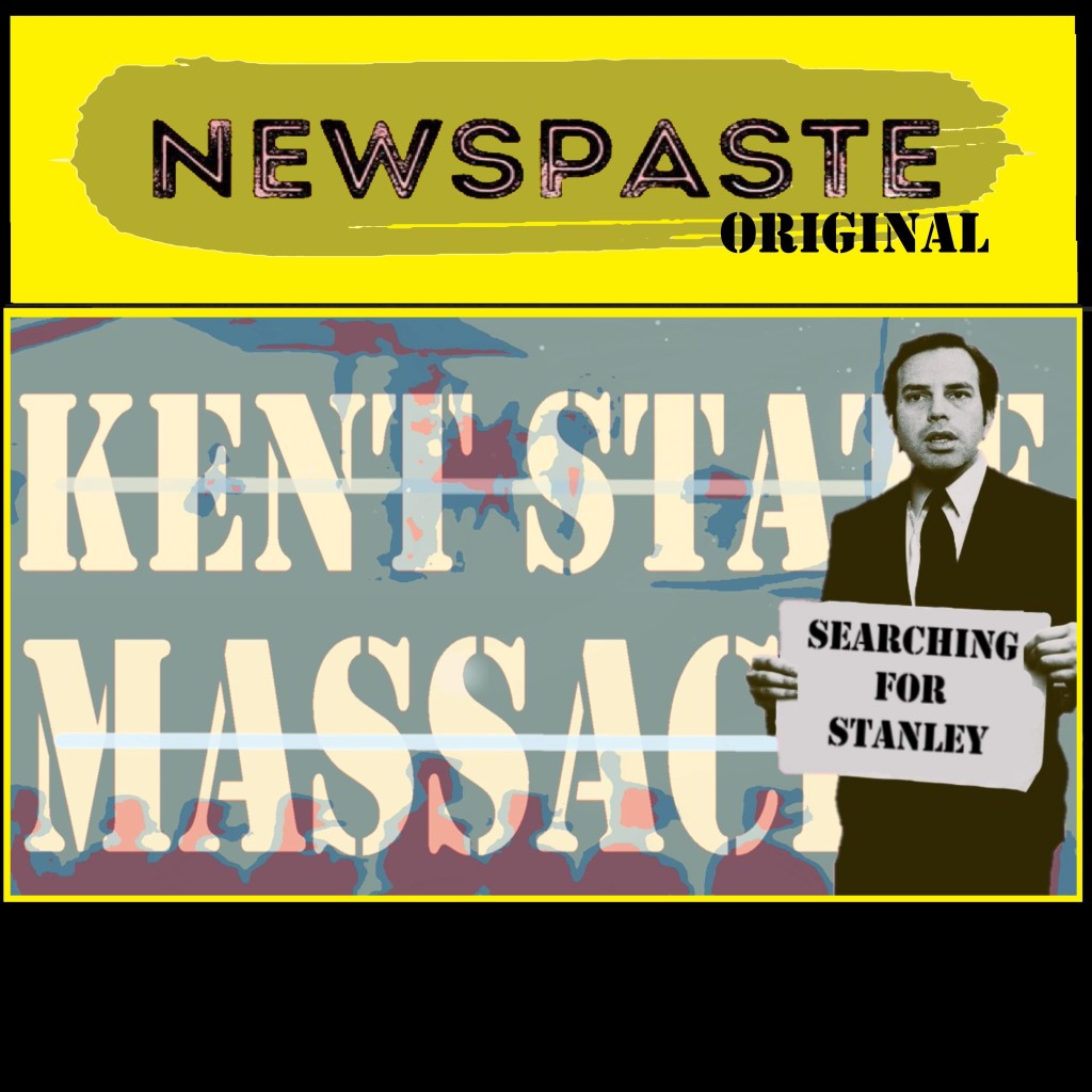 Searching For Stanley – Kent State Massacre