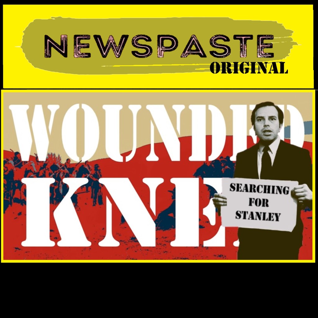 Searching For Stanley – Wounded Knee